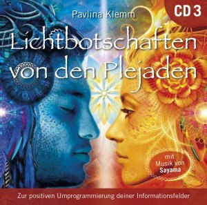 ISBN 9783954473311: Lichtbotschaften von den Plejaden / Zur positiven Umprogrammierung deiner Informationsfelder