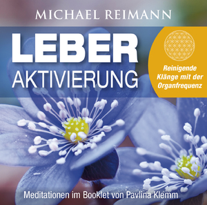 ISBN 9783954474981: LEBER AKTIVIERUNG (mit Solfeggio-Frequenz 528 Hertz)