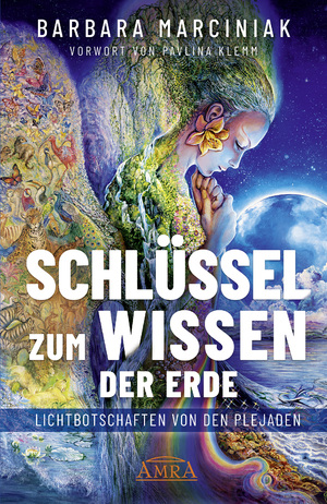 ISBN 9783954476244: SCHLÜSSEL ZUM WISSEN DER ERDE: Lichtbotschaften von den Plejaden