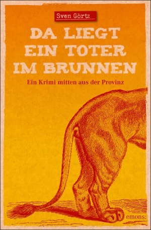 ISBN 9783954510702: Da liegt ein Toter im Brunnen