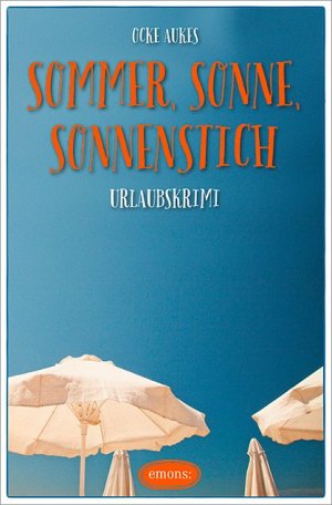 gebrauchtes Buch – Sommer, Sonne, Sonnenstich (Urlaubskrimi)