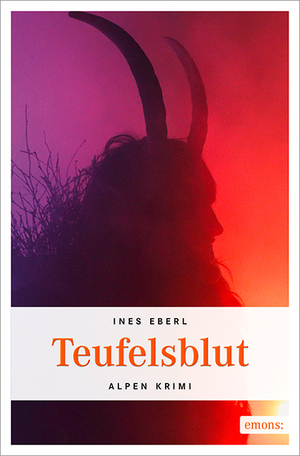 gebrauchtes Buch – Ines Eberl – Teufelsblut : Alpen Krimi