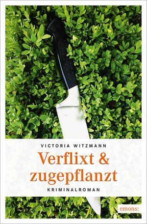 ISBN 9783954514366: Verflixt & zugepflanzt