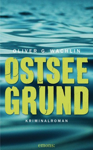 gebrauchtes Buch – Wachlin, Oliver G – Ostseegrund