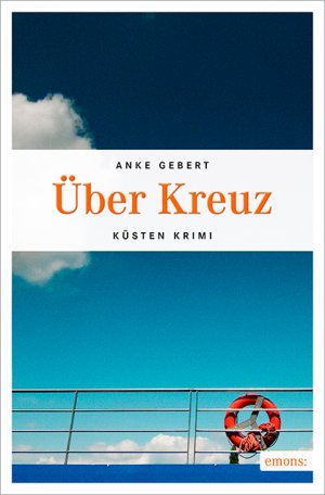 gebrauchtes Buch – Anke Gebert – Über Kreuz