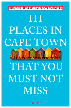 ISBN 9783954516100: 111 Places in Cape Town that you must not miss