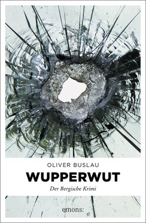 ISBN 9783954516780: Wupper Wut : Der Bergische Krimi