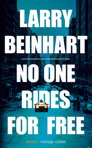 gebrauchtes Buch – Larry Beinhart – No one rides for free