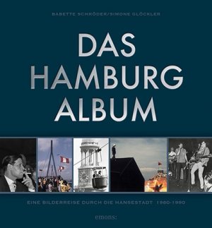 ISBN 9783954519088: Das Hamburg Album Glöckler, Simone und Schröder, Babette