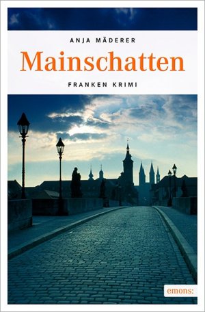 ISBN 9783954519774: Mainschatten (Franken Krimi)