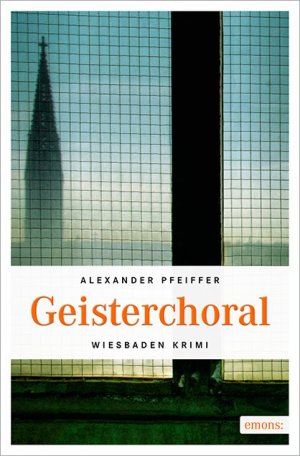 ISBN 9783954519996: Geisterchoral (Wiesbaden Krimi) (ka6t]