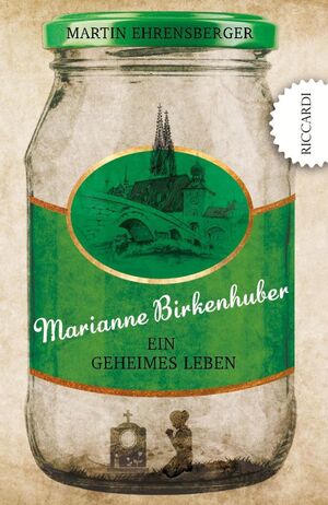 ISBN 9783954527816: Marianne Birkenhuber – Ein geheimes Leben