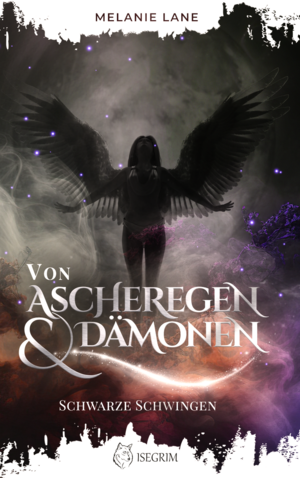 ISBN 9783954529858: Von Ascheregen & Dämonen – Schwarze Schwingen