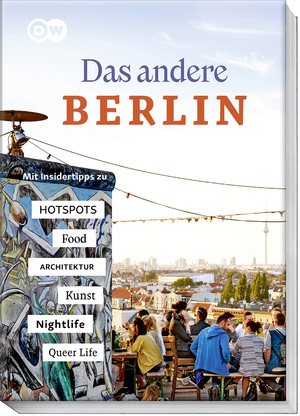 ISBN 9783954533008: Das andere Berlin – Life. Style. City. – Mit Insidertipps zu Kunst und Kultur, Architektur, Hotspots, Food, Nightlife, Queer Life