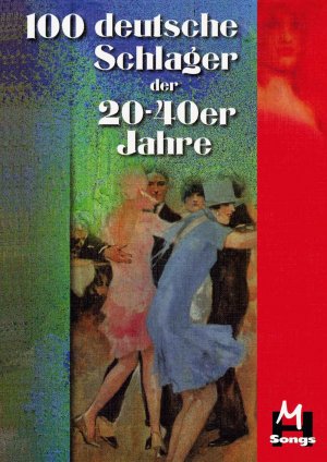 ISBN 9783954562787: 100 deutsche Schlager der 20er bis 40er Jahre / Buch / 204 S. / Deutsch / 2022 / Music Sales Limited im / EAN 9783954562787