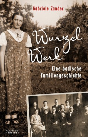 ISBN 9783954572144: Wurzelwerk - Eine badische Familiengeschichte