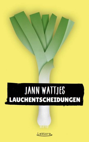 gebrauchtes Buch – Jann Wattjes – Lauchentscheidungen