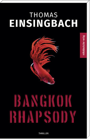 ISBN 9783954627097: Bangkok Rhapsody