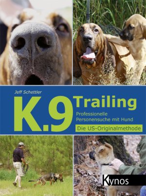 ISBN 9783954640188: K.9 Trailing - Professionelle Personensuche mit Hund