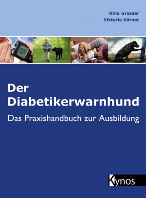 ISBN 9783954640263: Der Diabetikerwarnhund - Das Praxishandbuch zur Ausbildung