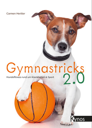 ISBN 9783954643257: Gymnastricks 2.0 | Hundefitness rund um Krankheit & Sport | Carmen Heritier | Taschenbuch | 200 S. | Deutsch | 2024 | Kynos Verlag | EAN 9783954643257