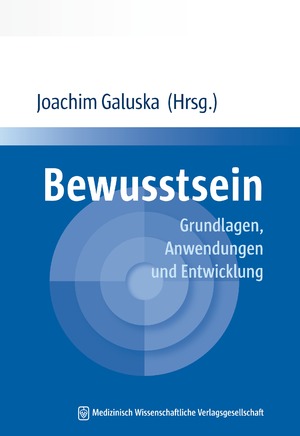 ISBN 9783954660681: Bewusstsein - Grundlagen, Anwendungen und Entwicklung