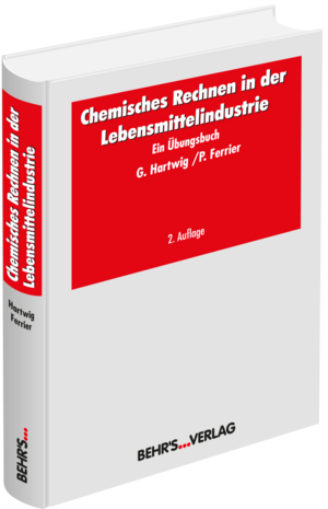 ISBN 9783954680412: Chemisches Rechnen in der Lebensmittelindustrie - Ein Übungsbuch