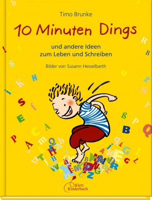 ISBN 9783954700721: 10 Minuten Dings – und andere Ideen zum Leben und Schreiben