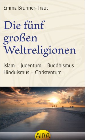 ISBN 9783954740093: Die fünf großen Weltreligionen - Islam, Judentum, Buddhismus, Hinduismus, Christentum