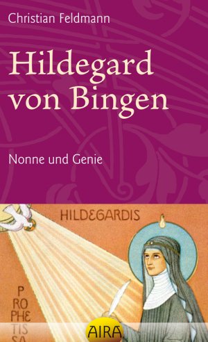 ISBN 9783954740109: Hildegard von Bingen - Nonne und Genie