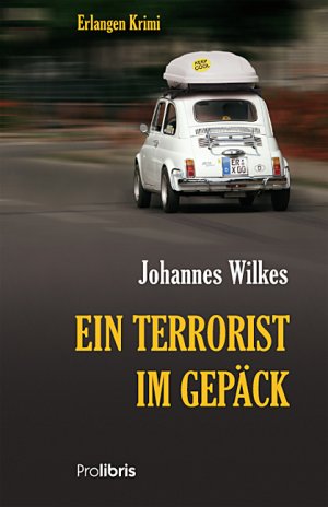 ISBN 9783954750740: Ein Terrorist im Gepäck - Erlangen Krimi