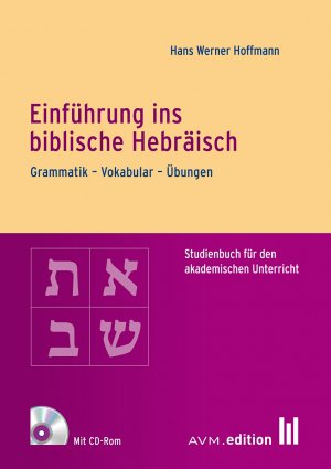 ISBN 9783954770182: Einführung ins biblische Hebräisch - Grammatik – Vokabular – Übungen