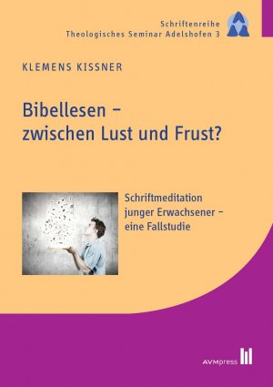 ISBN 9783954770380: Bibellesen - zwischen Lust und Frust? – Schriftmeditation junger Erwachsener - eine Fallstudie