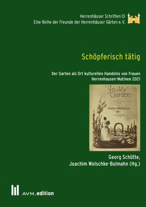 ISBN 9783954771523: Schöpferisch tätig – Der Garten als Ort kulturellen Handelns von Frauen