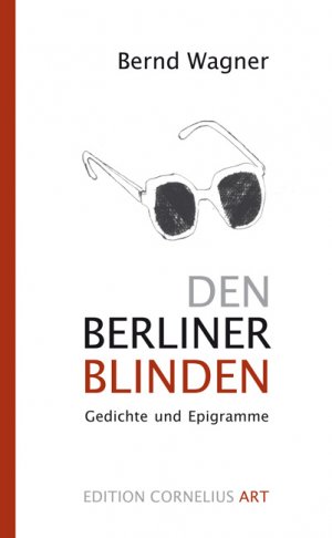 ISBN 9783954863259: Den Berliner Blinden - Gedichte und Epigramme