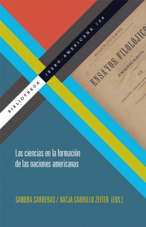 ISBN 9783954873944: Las ciencias en la formación de las naciones americanas.