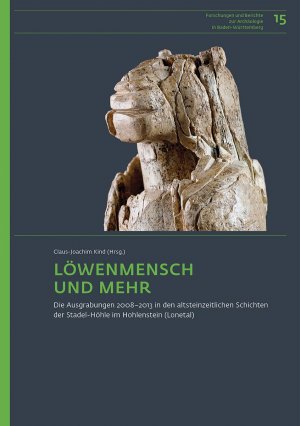 ISBN 9783954904099: Löwenmensch und mehr - Die Ausgrabungen 2008–2013 in den altsteinzeitlichen Schichten der Stadel-Höhle im Hohlenstein (Lonetal), Gemeinde Asselfingen, Alb-Donau-Kreis