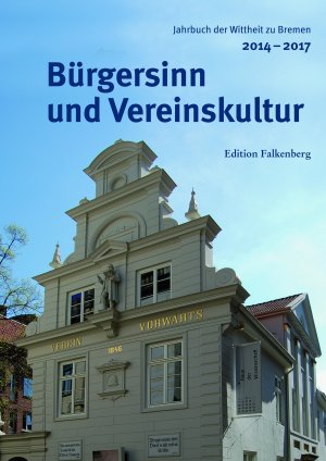 ISBN 9783954941490: Bürgersinn und Vereinskultur – Vereine im Stadtstaat Bremen