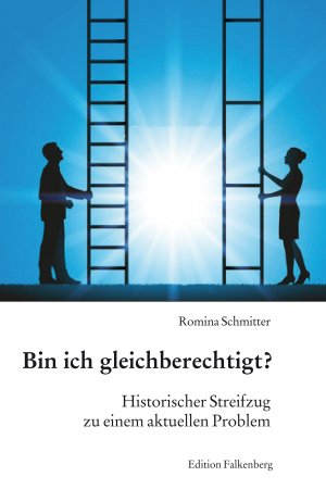 ISBN 9783954941506: Bin ich gleichberechtigt? – Historischer Streifzug zu einem aktuellen Problem