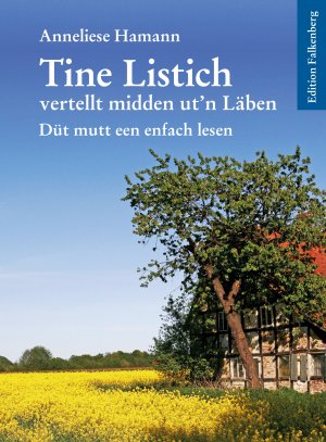 ISBN 9783954941865: Tine Listich vertellt midden ut’n Läben! – Düt mutt een enfach lesen! Plattdeutsche Kurzgeschichten von Anneliese Hamann, Band 1