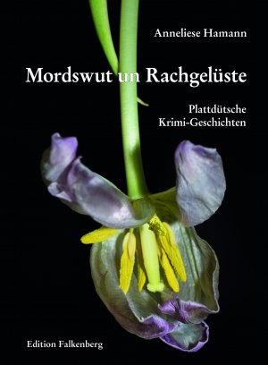 ISBN 9783954941964: Mordswut un Rachgelüste – Plattdütsche Krimi-Geschichten von Mördereen, Dootschlag un Bedreegereen to’n Gruseln un Amüseern