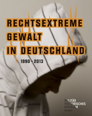 ISBN 9783954980147: Rechtsextreme Gewalt in Deutschland 1990–2013