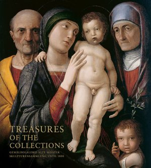 neues Buch – Treasures of the Collections / Gemäldegalerie Alte Meister - Skulpturensammlung until 1800 / Staatliche Kunstsammlungen Dresden / Buch / 312 S. / Englisch / 2020 / Sandstein Kommunikation GmbH