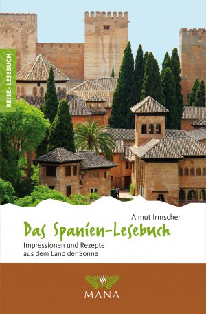 ISBN 9783955032098: Das Spanien-Lesebuch – Impressionen und Rezepte aus dem Land der Sonne