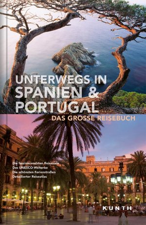 ISBN 9783955040260: Unterwegs in Spanien & Portugal – Das große Reisebuch