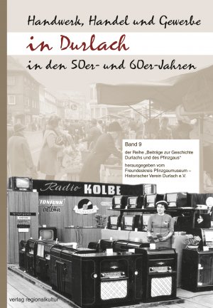 ISBN 9783955050757: Handwerk, Handel und Gewerbe in Durlach in den 50er- und 60er-Jahren