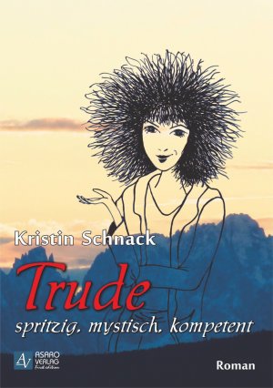 ISBN 9783955090906: Trude - spritzig, mystisch, kompetent