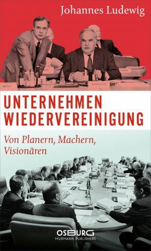 ISBN 9783955100766: Unternehmen Wiedervereinigung – Von Planern, Machern, Visionären