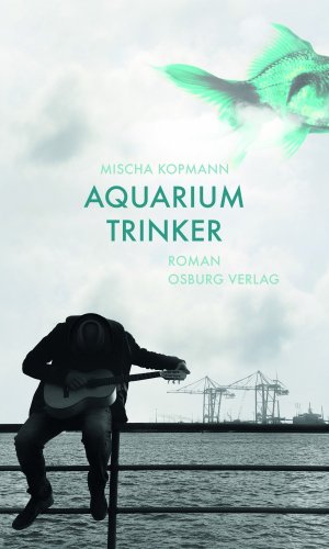 gebrauchtes Buch – Mischa Kopmann – Aquariumtrinker