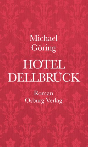 gebrauchtes Buch – Michael Göring – Hotel Dellbrück